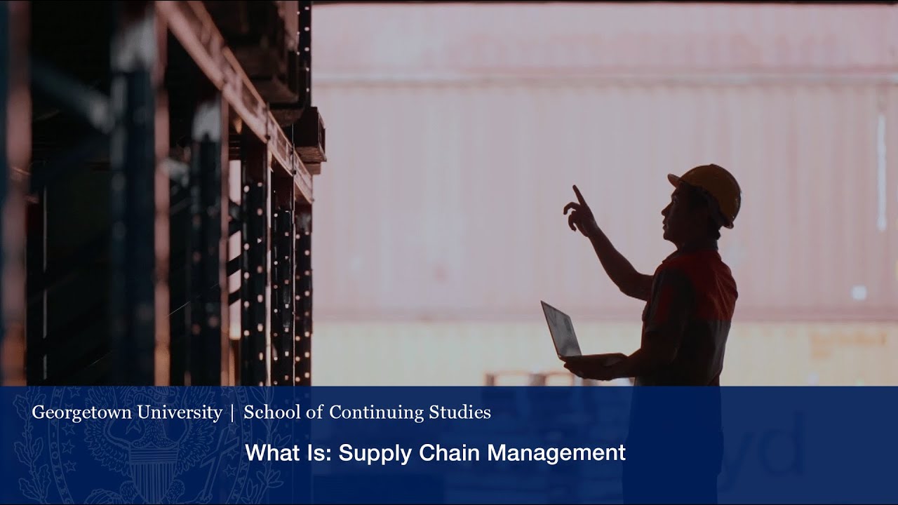What Is: Supply Chain Management