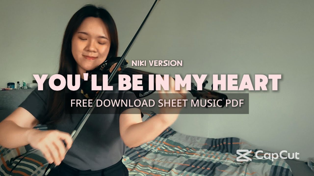 [FREE DOWNLOAD Sheet Music PDF] You'll Be In My Heart - NIKI Version - Violin Cover