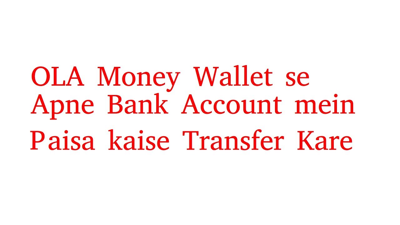 How to withdraw from OLA Money to your Bank Account