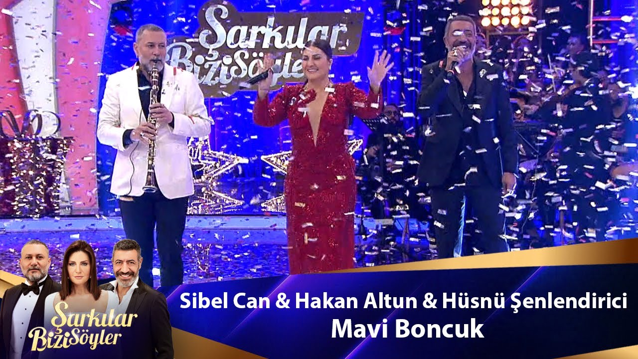 Sibel Can & Hakan Altun & H&uuml;sn&uuml; Şenlendirici - Mavi Boncuk