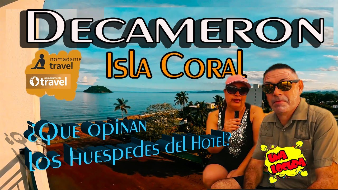 Hotel Decameron Isla Coral  viaje , rese&ntilde;as, entrevistas divert y mucha alegr&iacute;a Nomadamentes trav