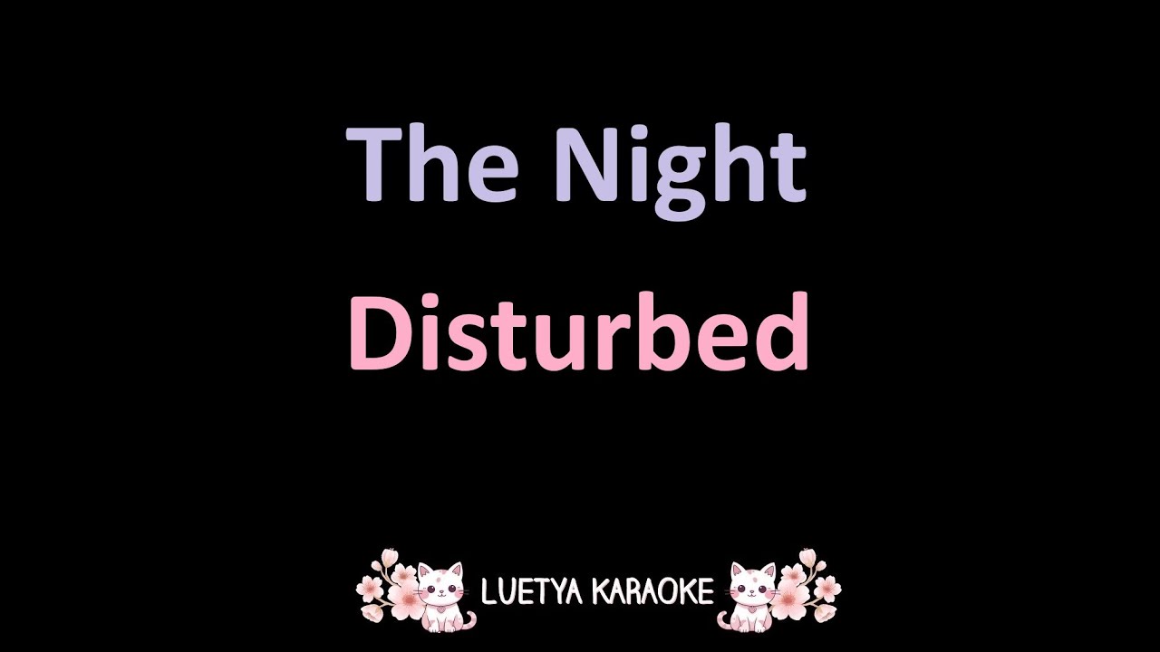The Night - Disturbed (Karaoke)
