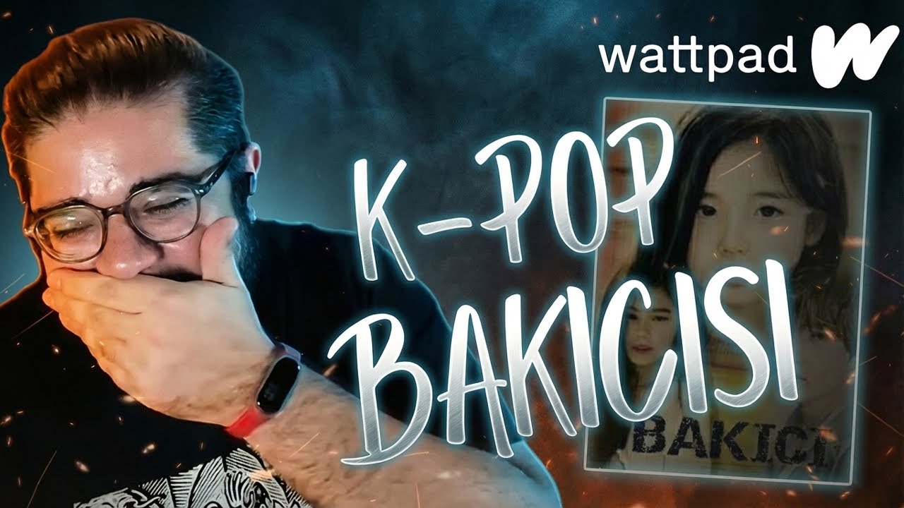 K-POP BAKICISI | CAN SUNGUR İLE #WATTPAD