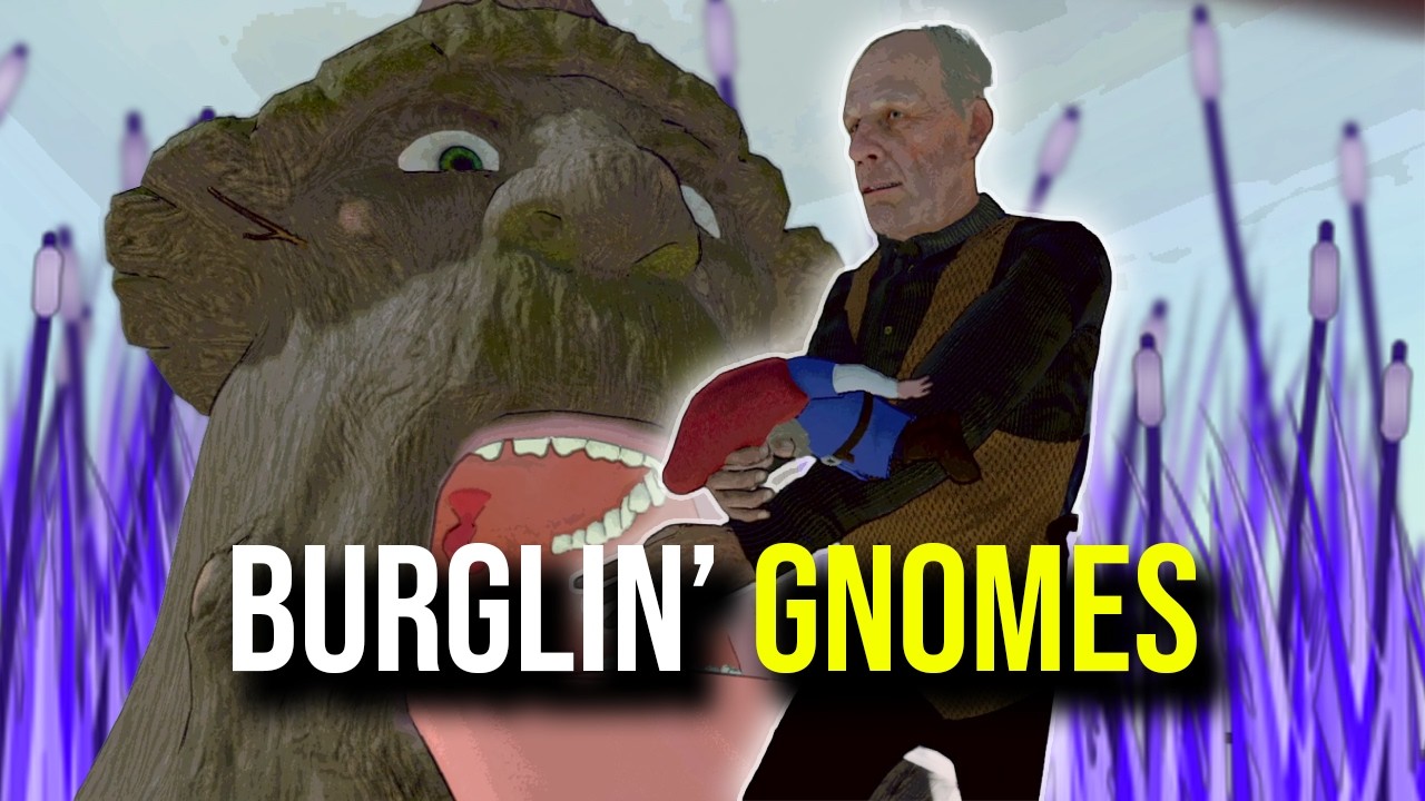 Burglin' Gnomes lives up to it's name