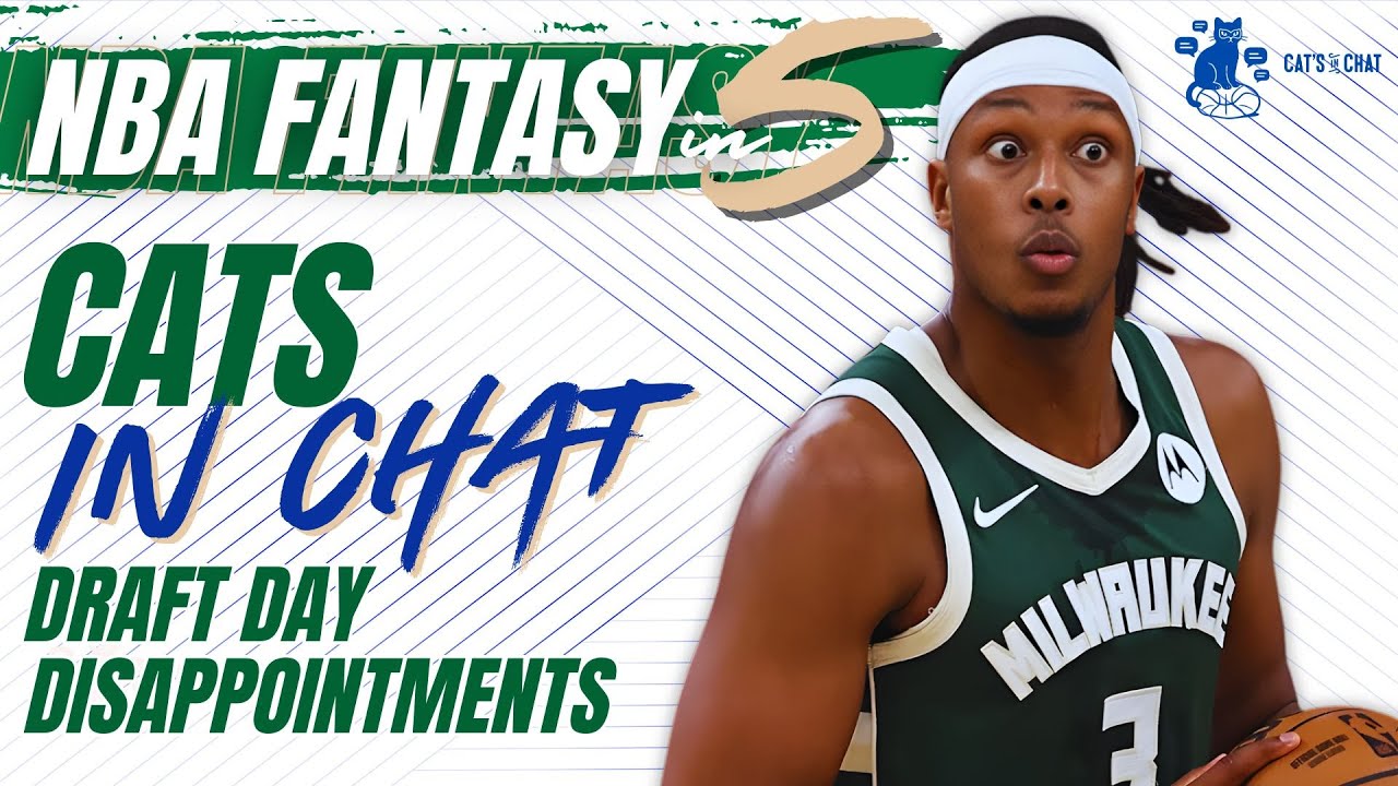 NBA FANTASY BASKETBALL | Cats in Chat | Draft Day Disappointments: Cut Bait or Hold On?
