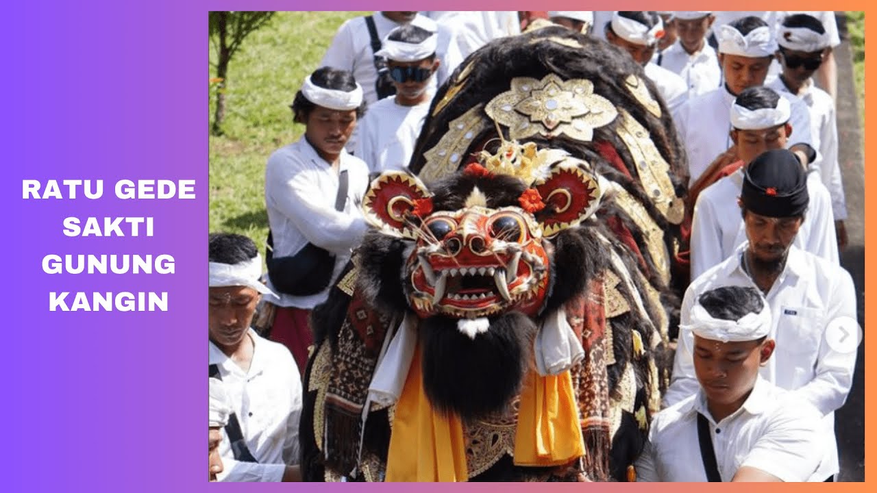 Ratu Gede Sakti Gunung Kangin Lunga.Pura Bale Agung Bangah - Pura Anyar Baturiti