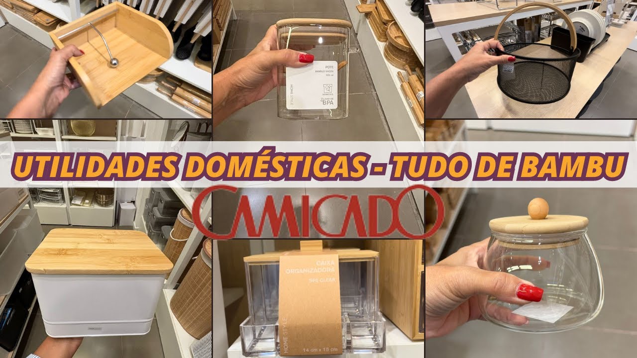 🏡 TOUR CAMICADO 2024 |  UTILIDADES DOMÉSTICAS  - TUDO DE BAMBU💲 COM VALORES💥