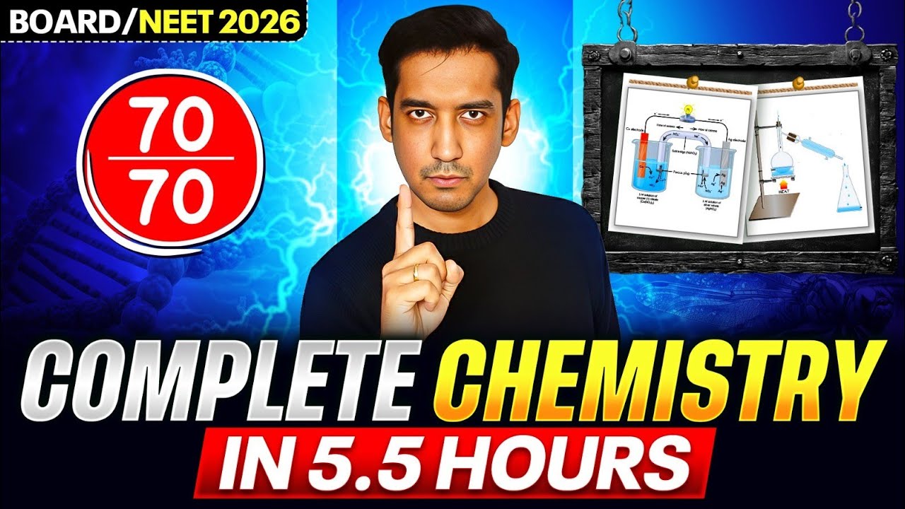 Complete Chemistry Revision in 5.5 Hours | Board / NEET 2026 