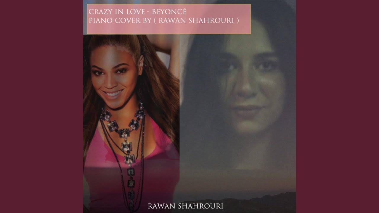 Crazy In Love (Piano Version)