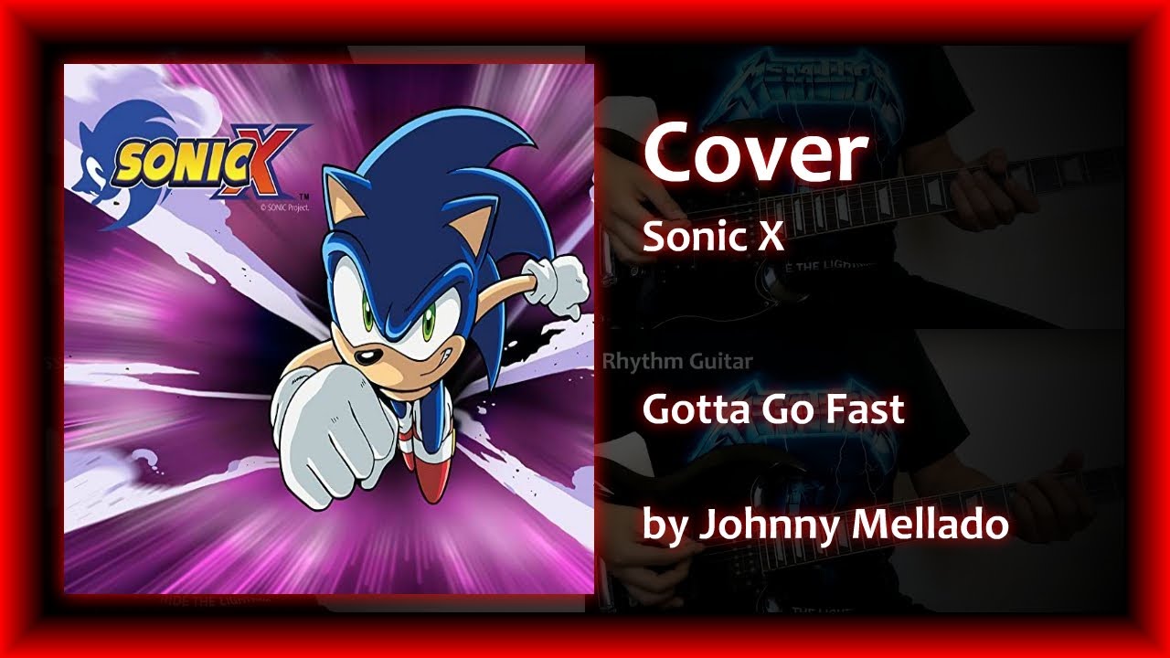 Sonic X - Gotta Go Fast (Metal Cover) | Johnny Mellado