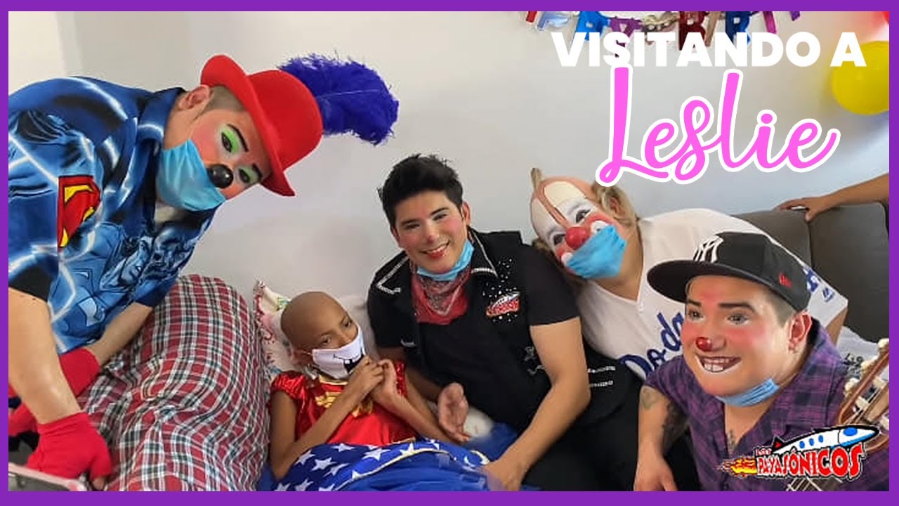 VISITANDO A NUESTRA AMIGUITA LESLIE / LOS PAYASÓNICOS #FUNDACIÓNMAYRITACONACTITUD