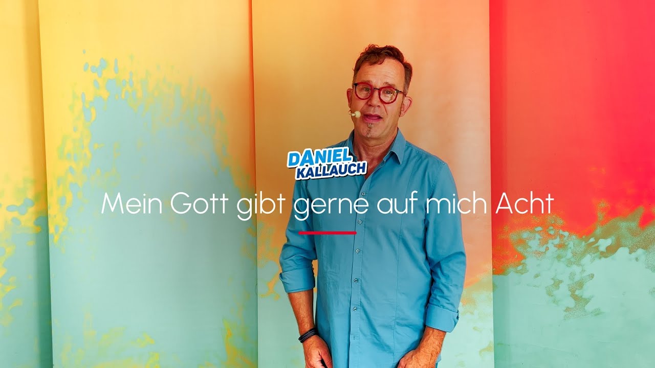 Daniel Kallauch - Mein Gott gibt gerne auf mich Acht - Bewegungen