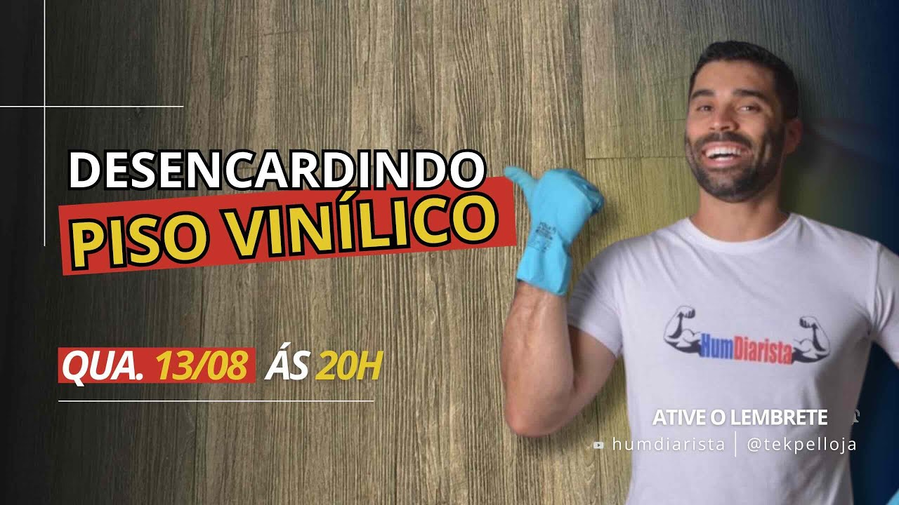 SEMANA DA LIMPEZA | Desencardindo piso vinílico | 13/08 às 20h