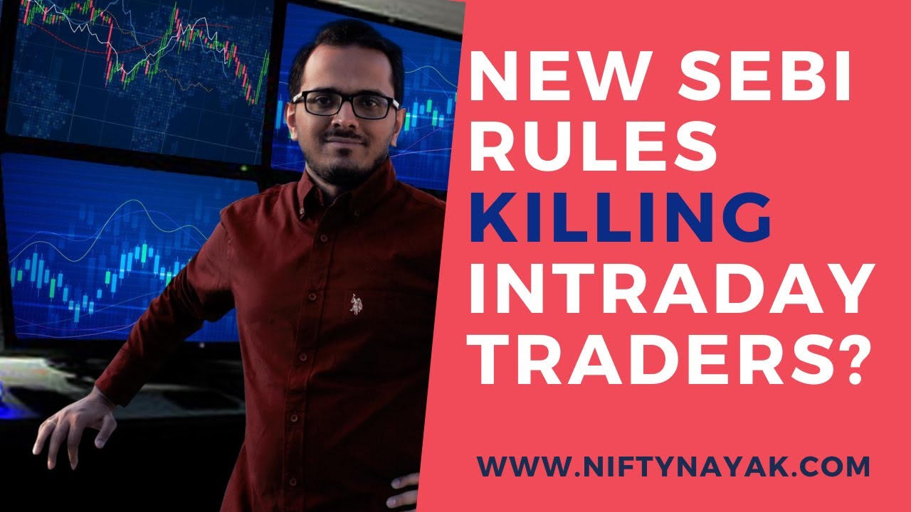 New SEBI Rules effects on Intraday Trading | NiftyNayak