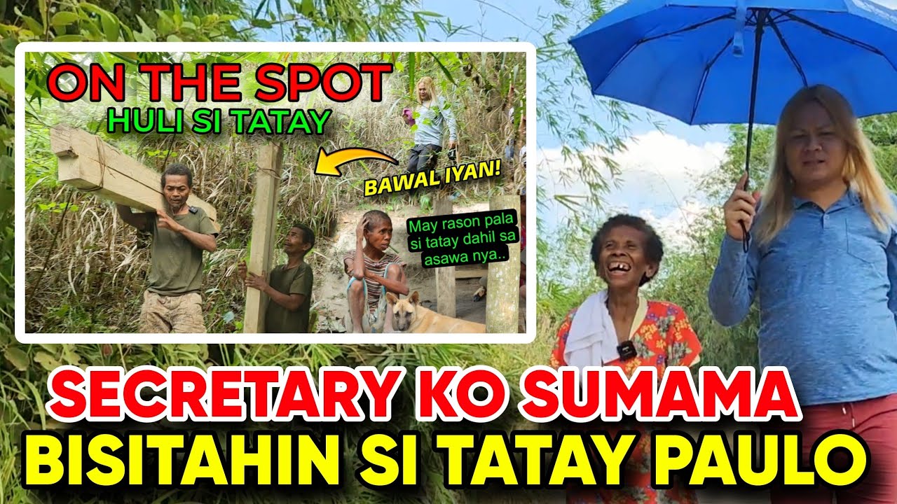 PART 2 ANG PAGTATAGPO NAMIN NI TATAY PAULO SA LIBLIB NA KABUNDUKAN...