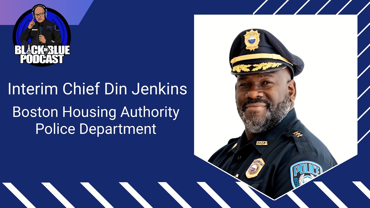 Episode 130: Boston Housing Authority Police Interim Chief Din Jenkins