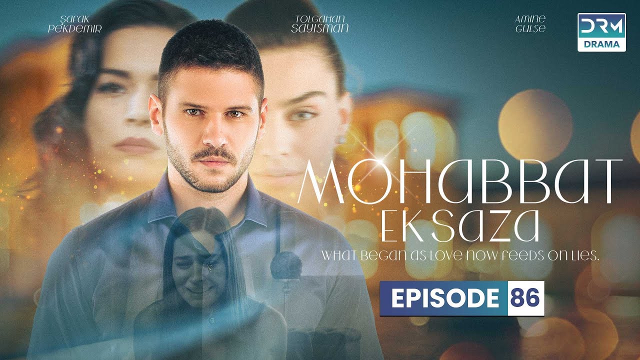 Turkish Drama in Urdu | Never Let Go - Episode 86 | Mohabbat Ek Saza | UA1O
