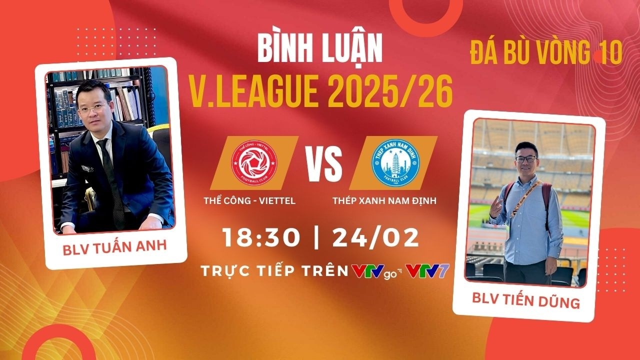 TRỰC TIẾP Bình luận trước trận: Thể Công - Viettel vs Thép Xanh Nam ĐỊnh | Đá bù Vòng 10 V.League