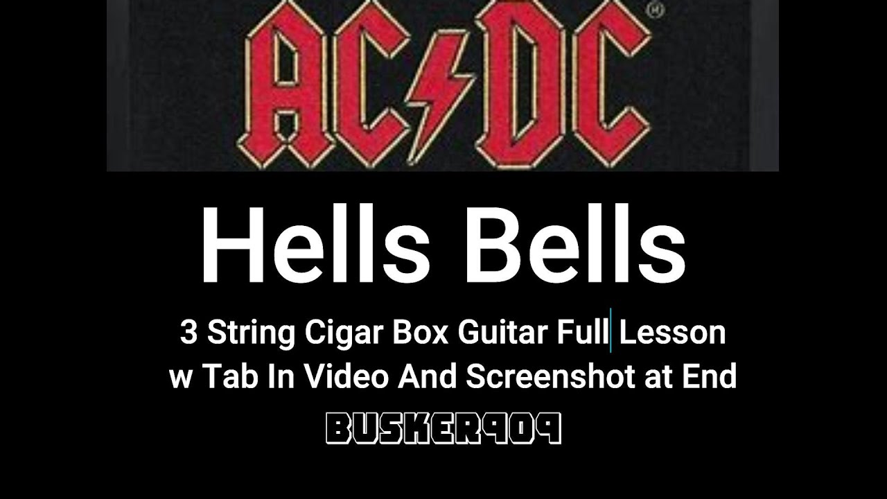 Hells Bells By ACDC -  Full lesson 3 String Cigar Box Guitar w tabs