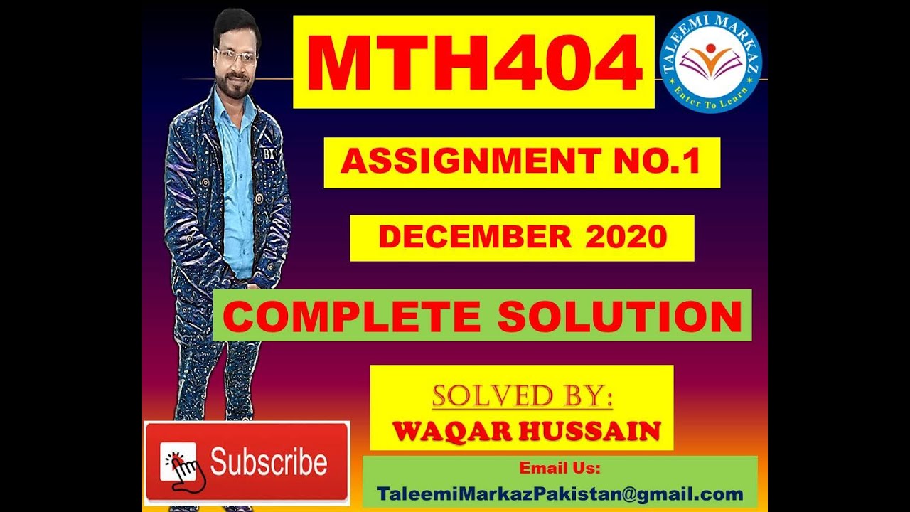MTH404 Assignment No 1 Solution December 2020