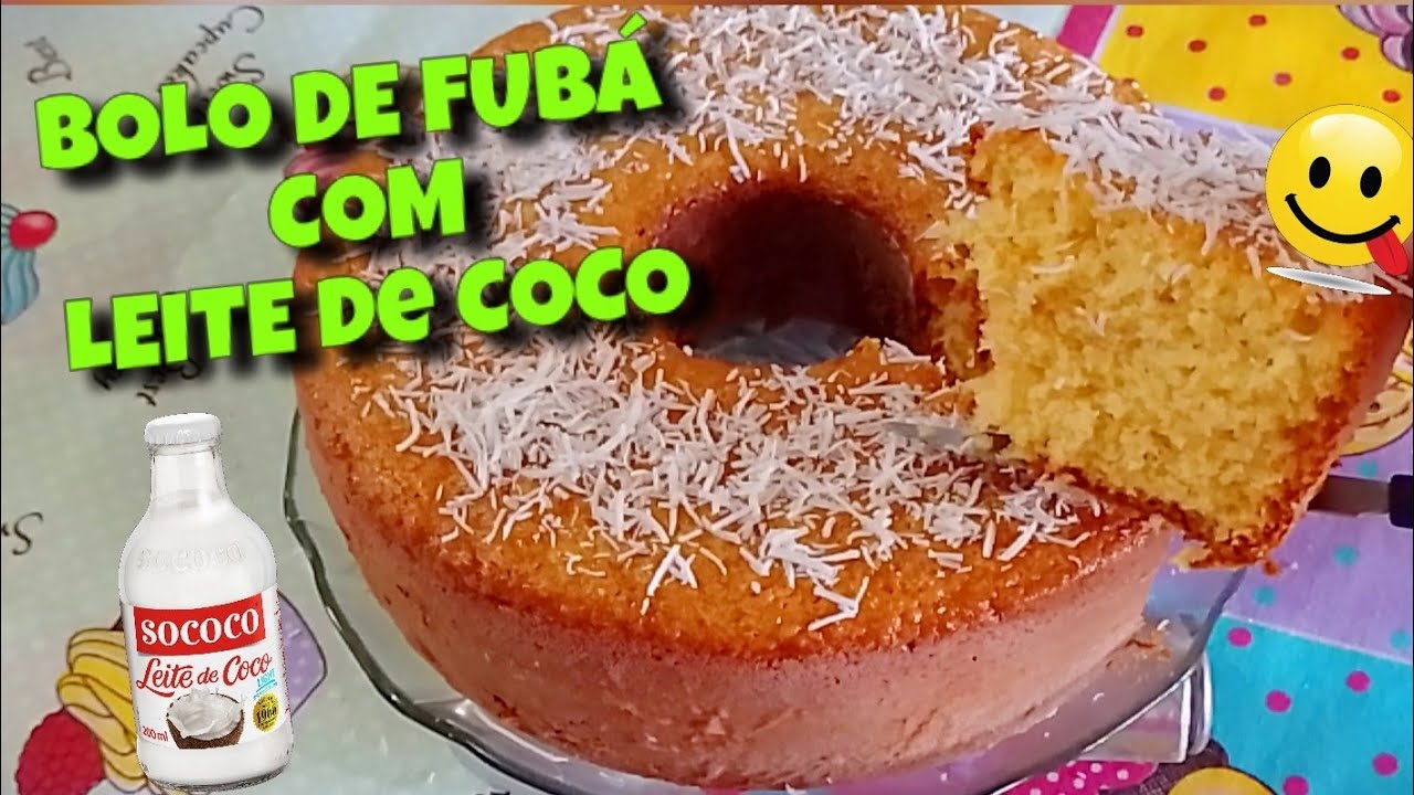BOLO DE FUBÁ COM LEITE DE CÔCO