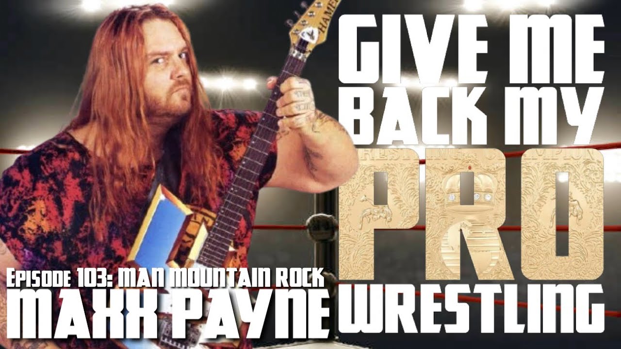 Maxx Payne! (Man Mountain Rock)