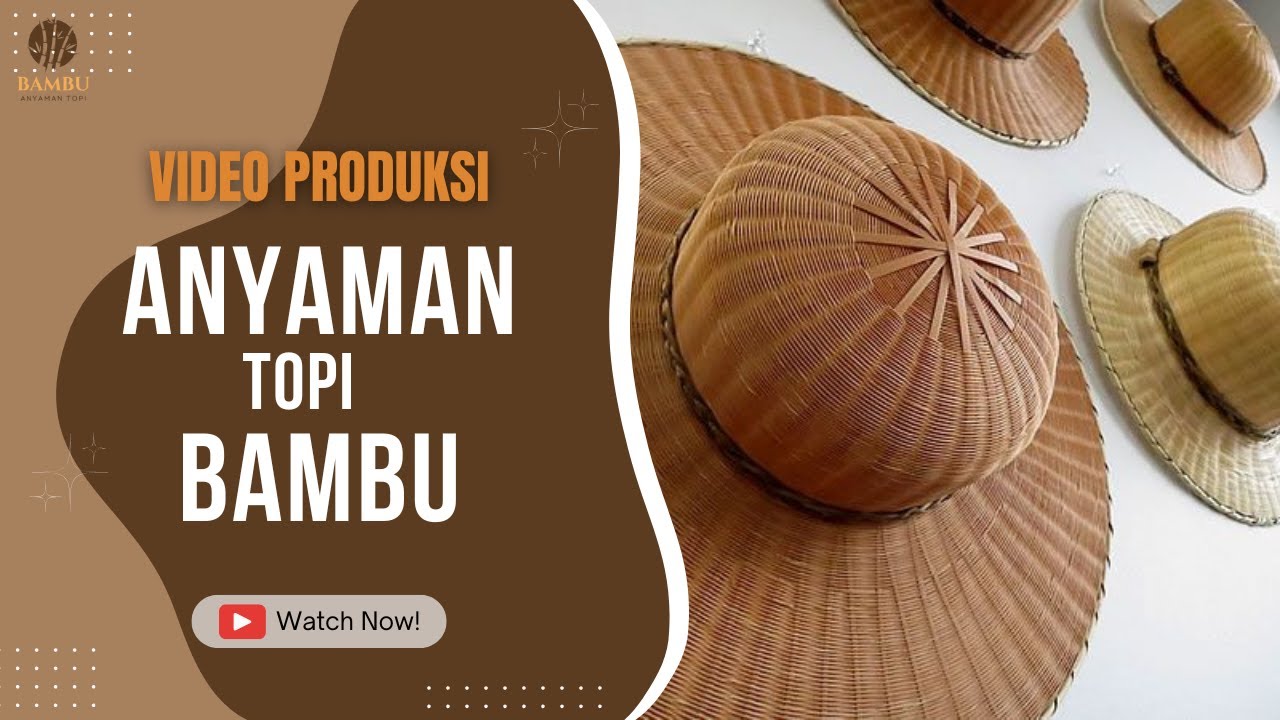 Proses pembuatan topi anyaman bambu by sofana