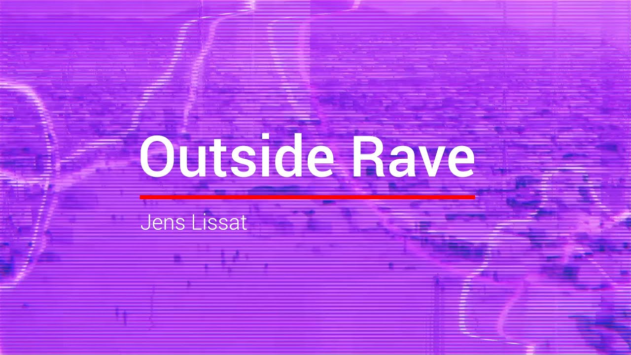 Jens Lissat - Outside Rave