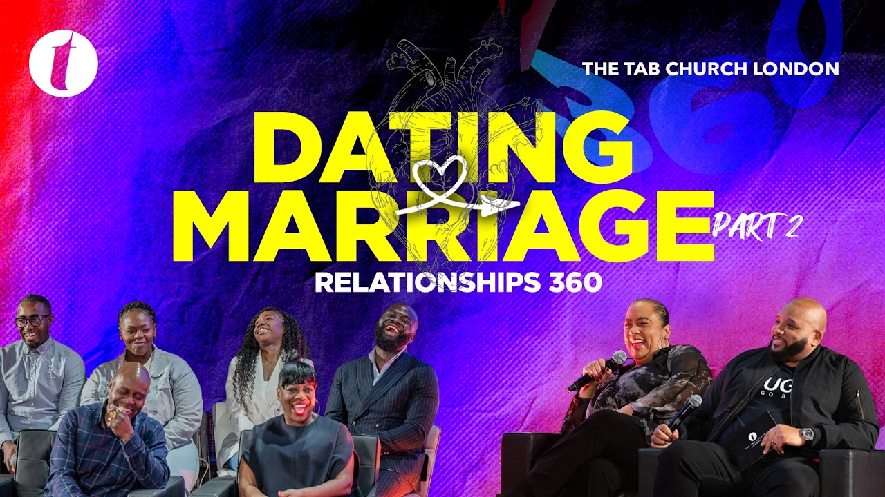 Dating → Marriage | Relationships 360 | 12.30pm Service 15.02.26 | Tab@Home