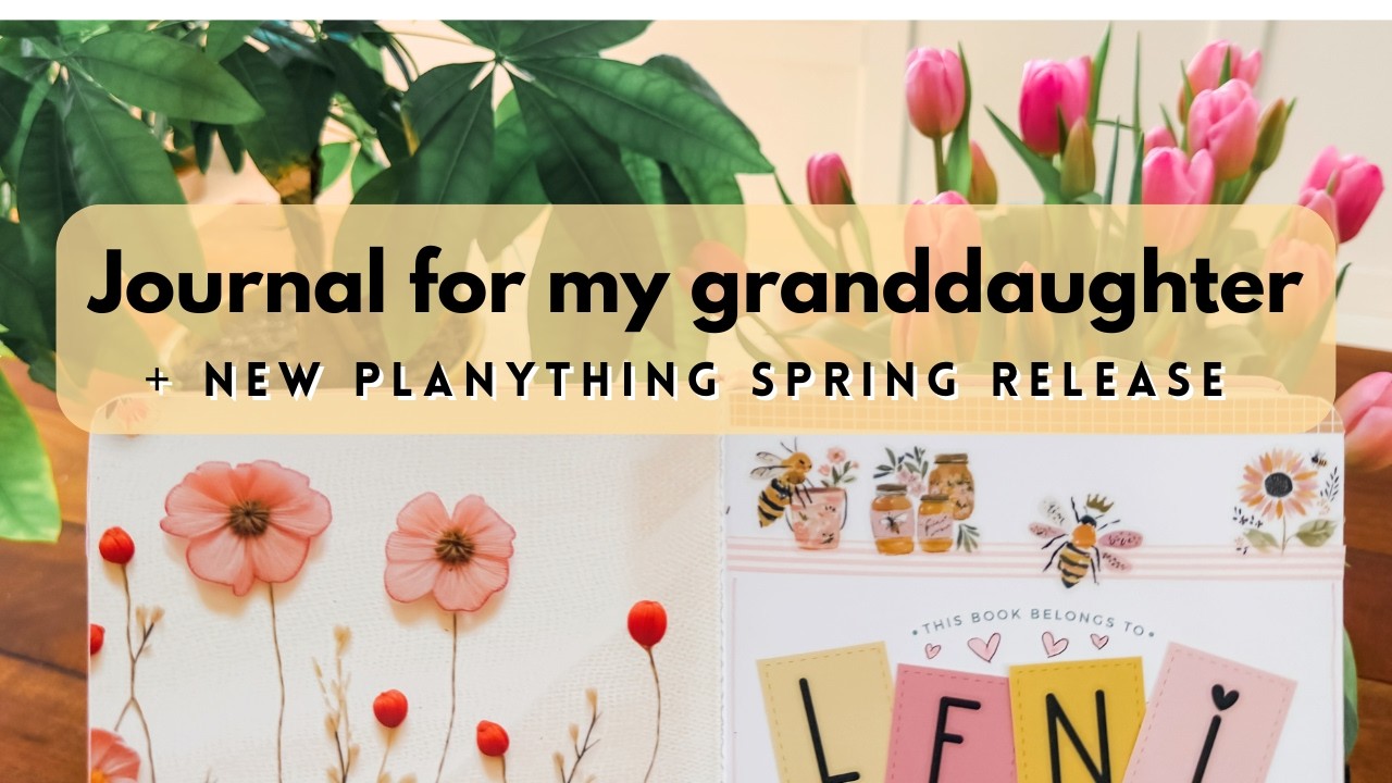 Starting my Granddaughter's Journal + New Planything Spring Stickers & Washi Unboxing & Flip Through