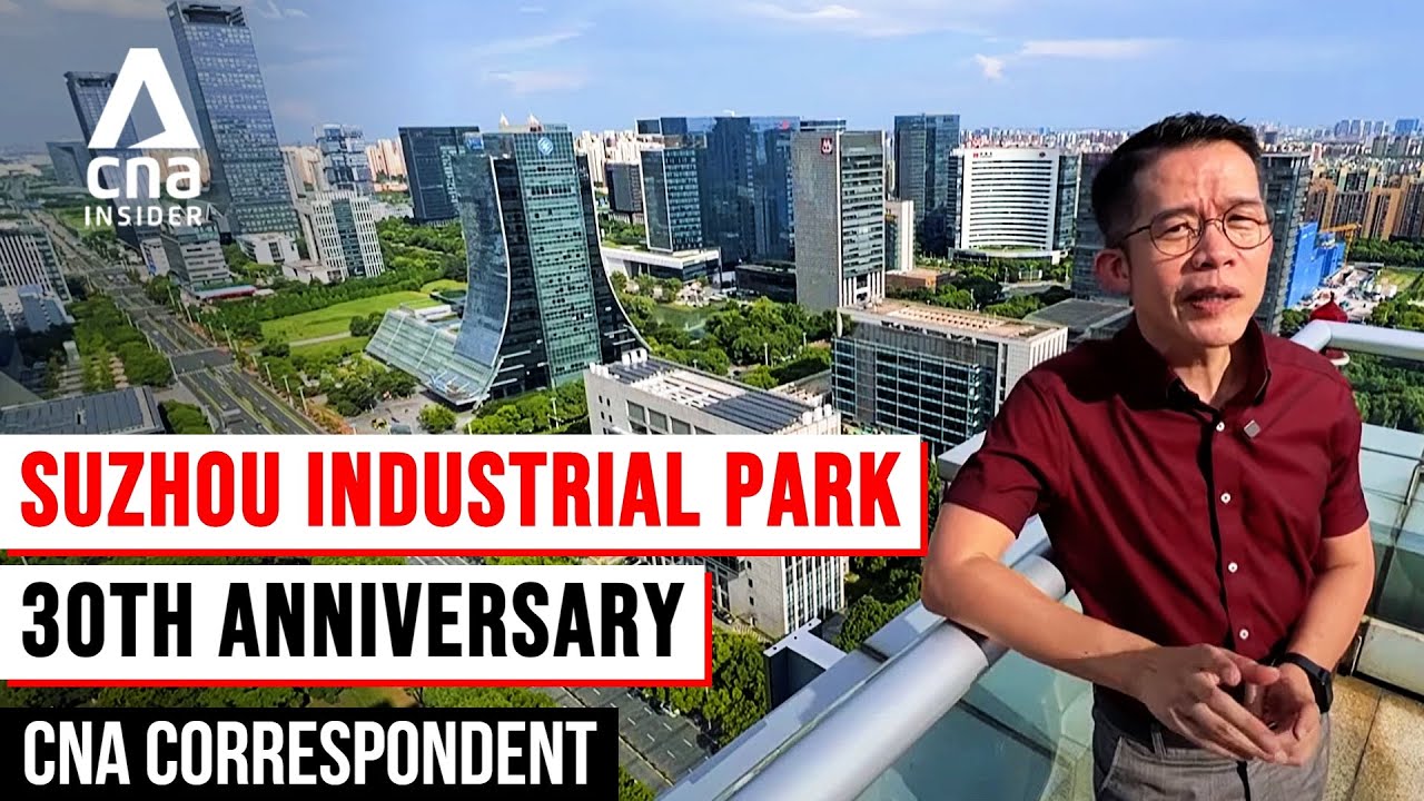 Suzhou Industrial Park At 30 | CNA Correspondent | Full Episode