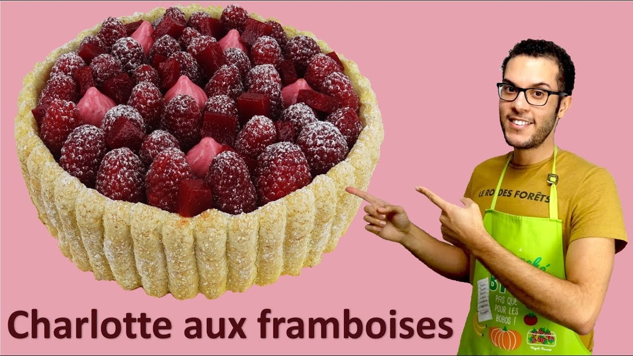 recette CHARLOTTE AUX FRAMBOISES