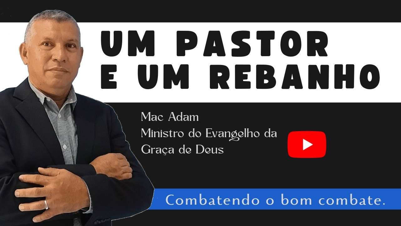 Um Pastor e Um Rebanho