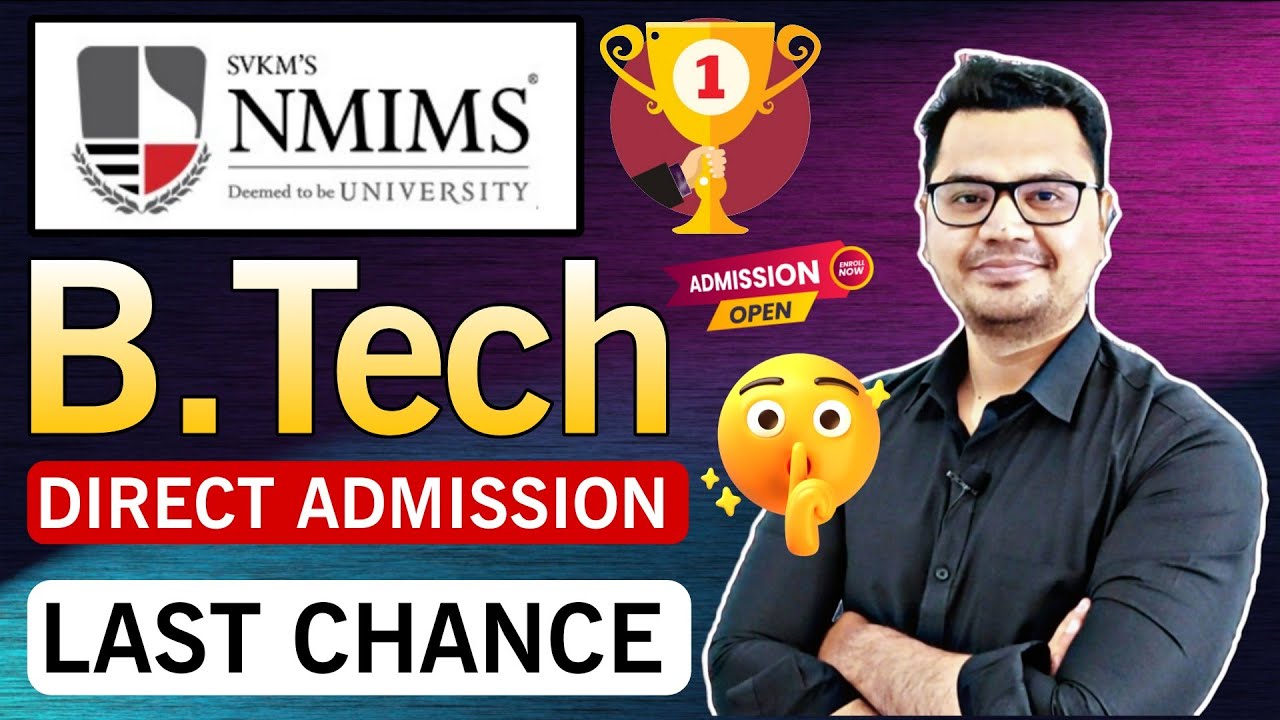 NMIMS Mumbai B.Tech 2026: Admission Process & Fees | NMIMS CET 2026 | By Sunil Adhikari