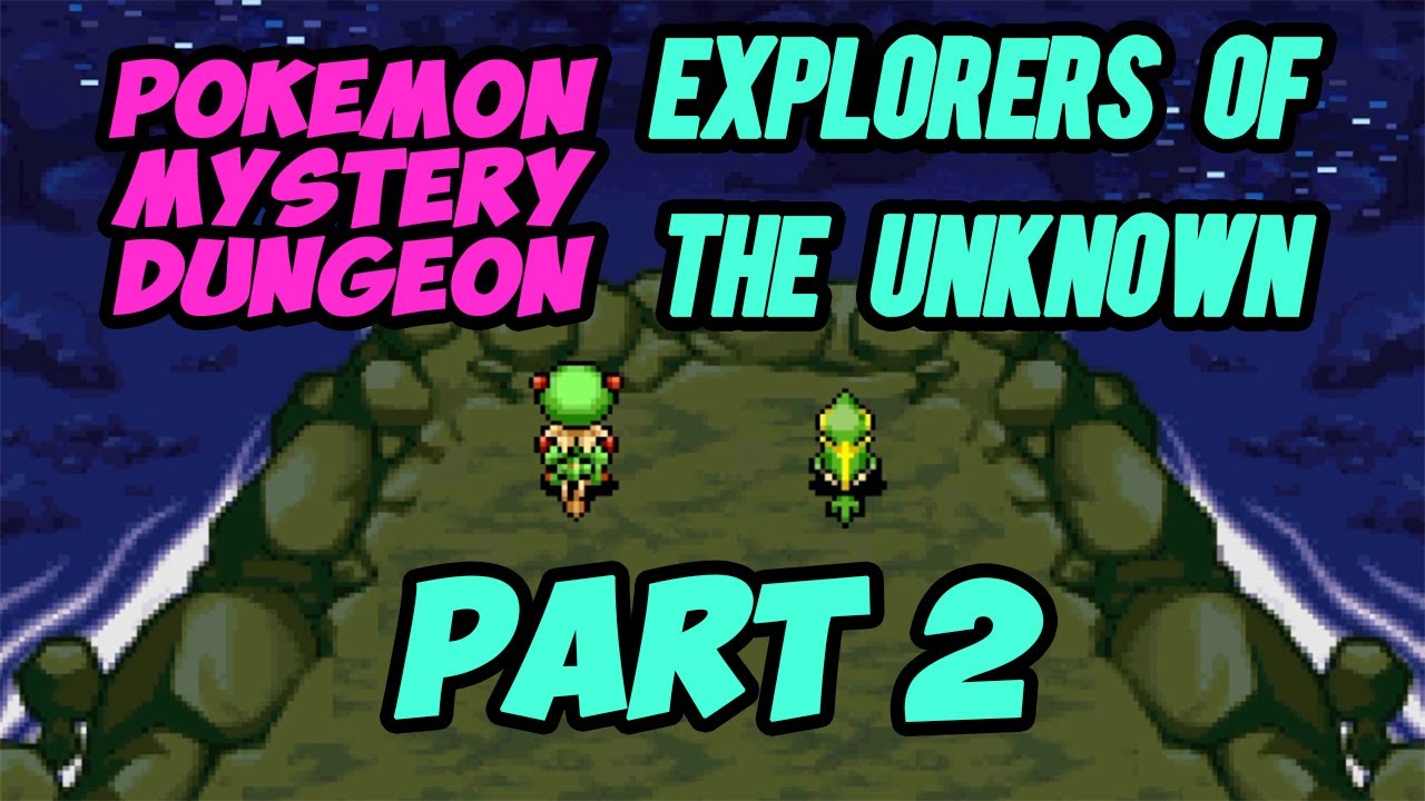 Pokemon Mystery Dungeon: Explorers of the Unknown - Part 2