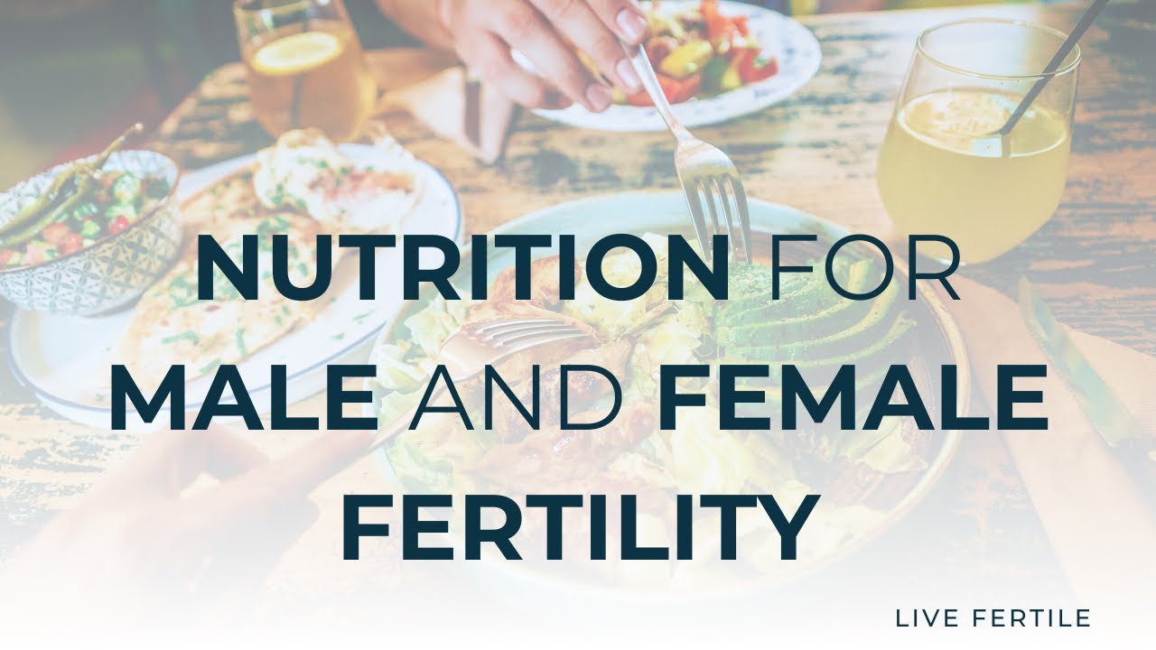 Foods and Supplements for Male and Female Fertility | Preconception Nutrition @Theralogix