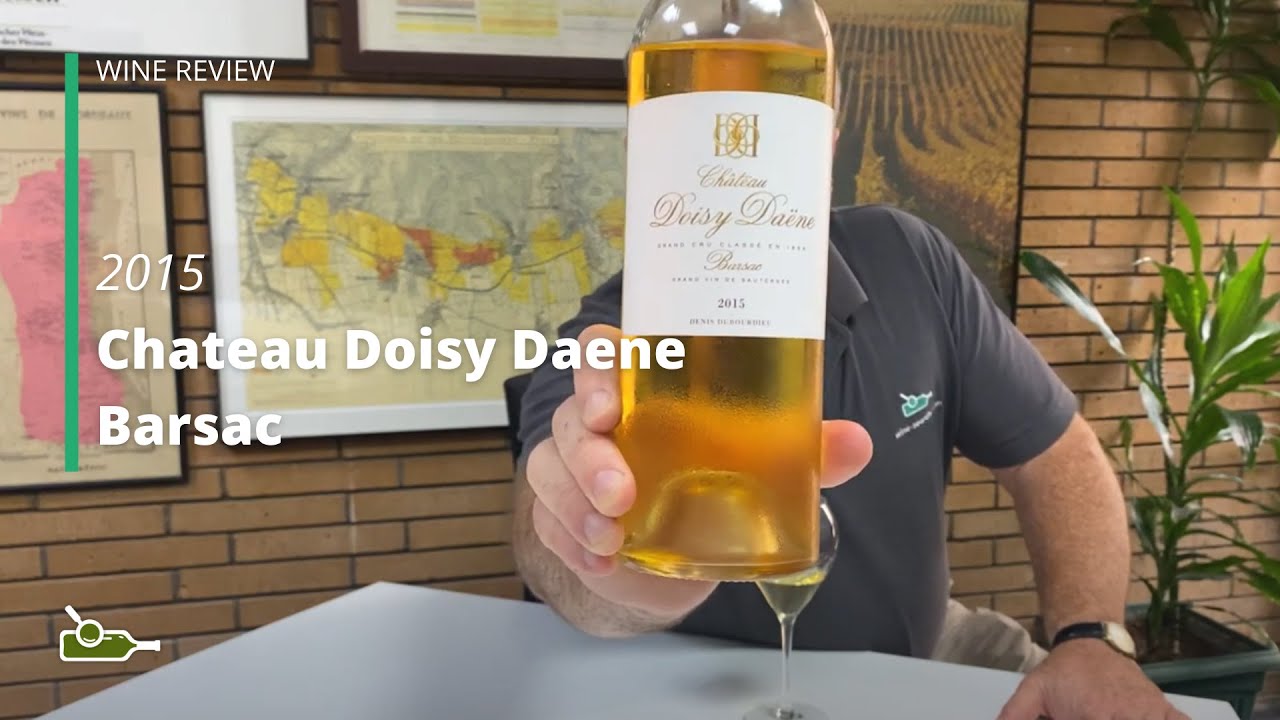 Wine Review: Chateau Doisy Daene Barsac 2015