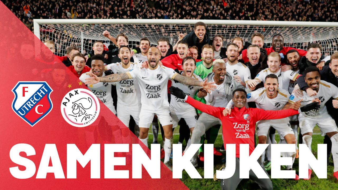 SAMEN KIJKEN | FC Utrecht - Ajax (Halve Finale TOTO KNVB Beker)