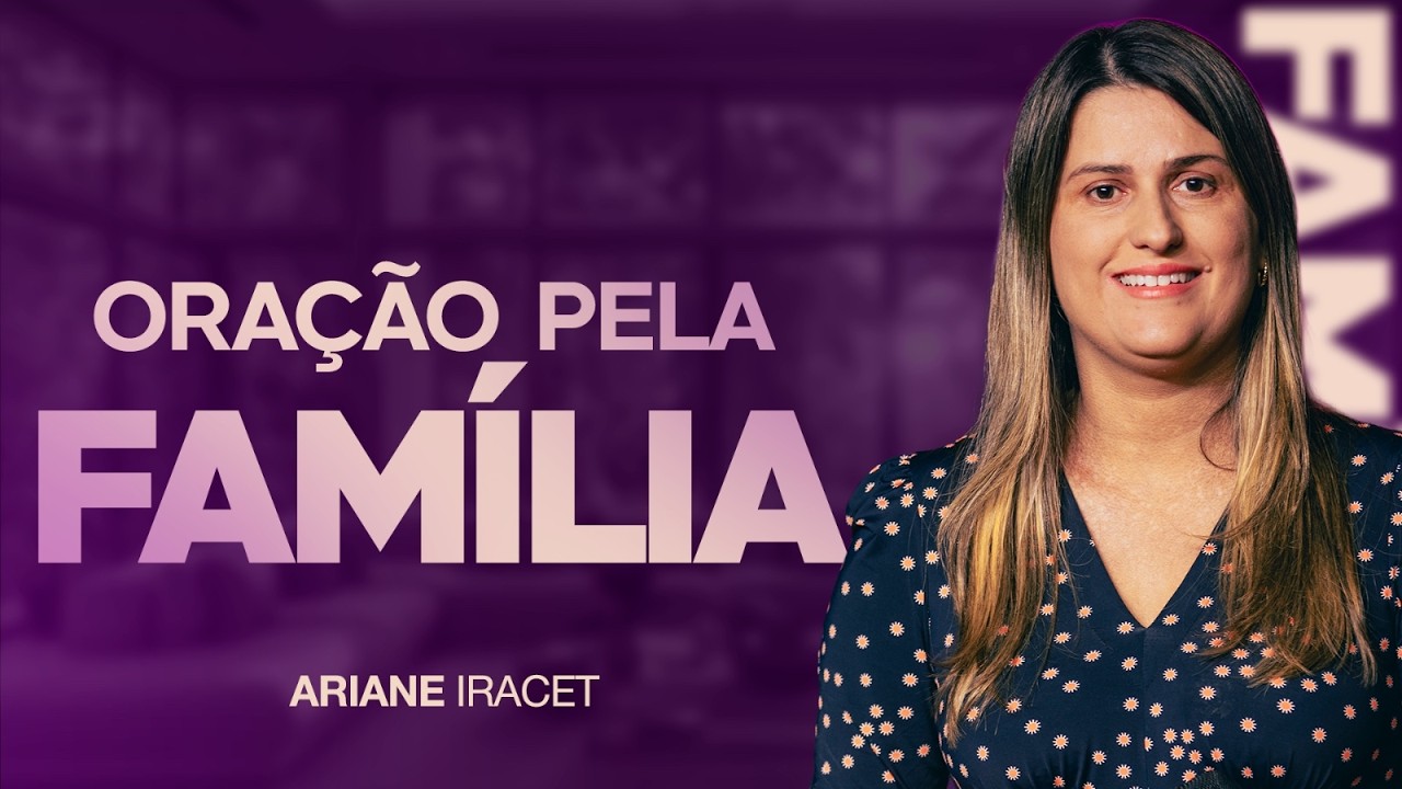 ORAÇÃO DE PROTEÇÃO PELA FAMÍLIA - NÃO COMENTE SEUS PLANOS