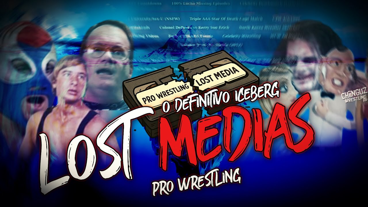 o DEFINITIVO ICEBERG das LOST MEDIAS da WWE e do PRO WRESTLING !!!