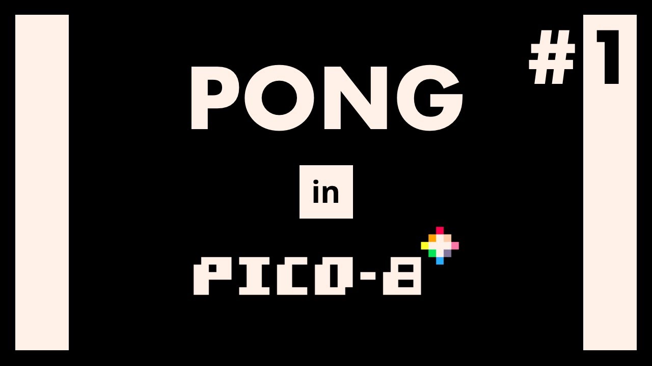 Making Pong in Pico 8 - Pt.1