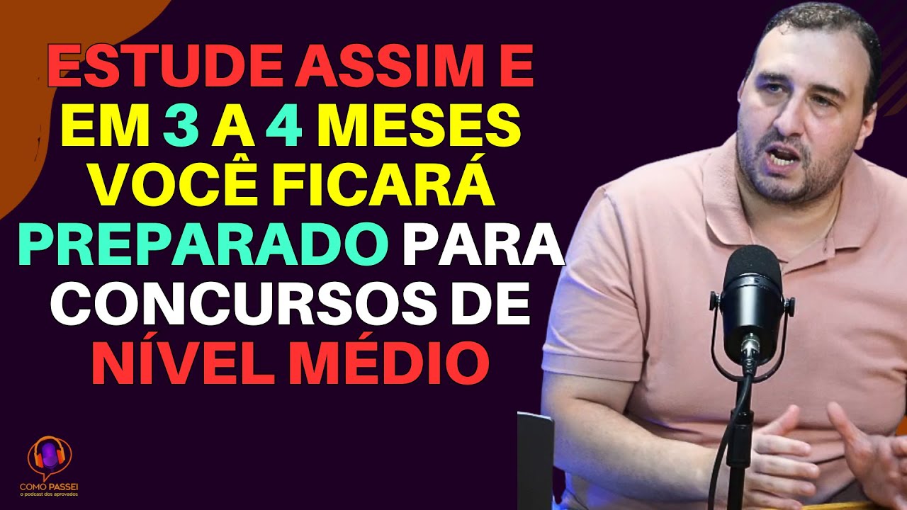 Como ficar bem preparado para concursos públicos de nível médio em poucos meses