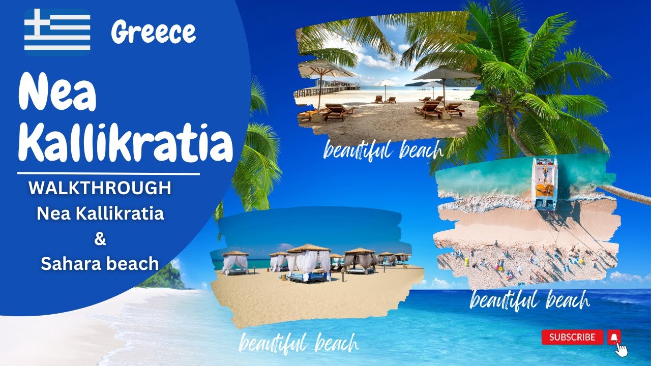 Nea Kallikratia and Sahara Beach Resort