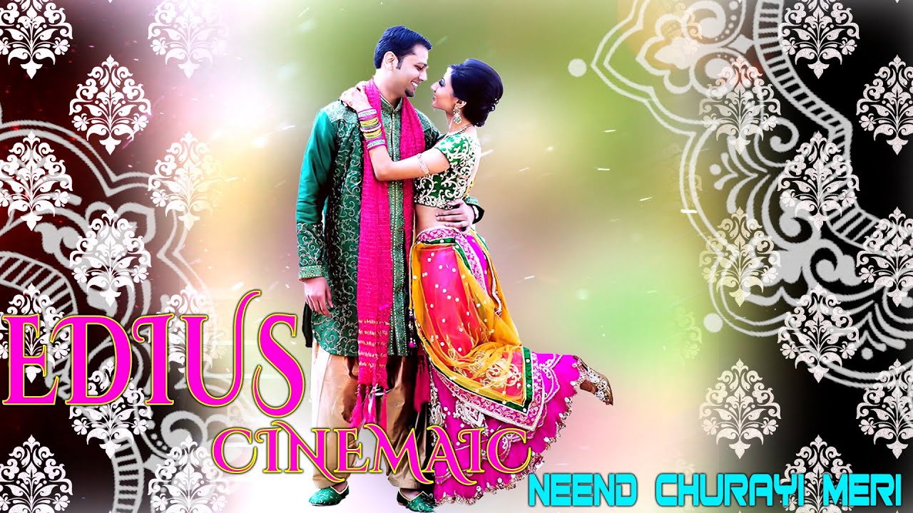 EDIUS NEEND CHURAYI MERI | ONLINE BIDHI PROJECT | CINEMATIC BIDHI PROJECTMANOJ MIXING