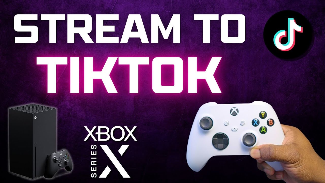Как транслировать в TIKTOK на Xbox Series X|S (очень просто)