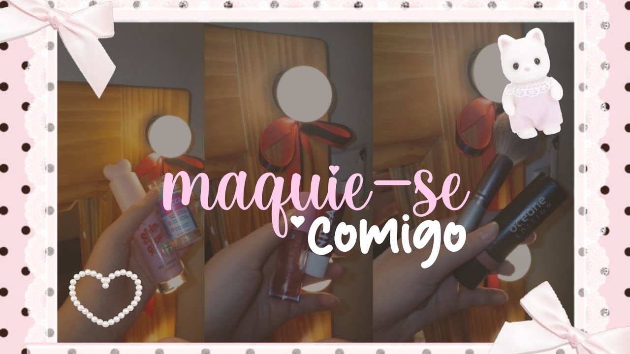 maquiagem básica! ✨