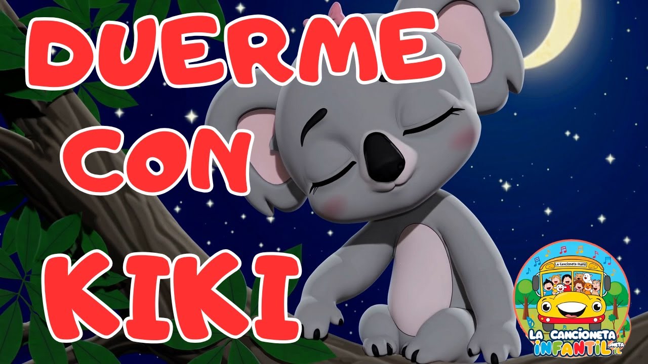 🐨 Kiki, la koala dormilona | Canción para dormir infantil en español 🌙💤