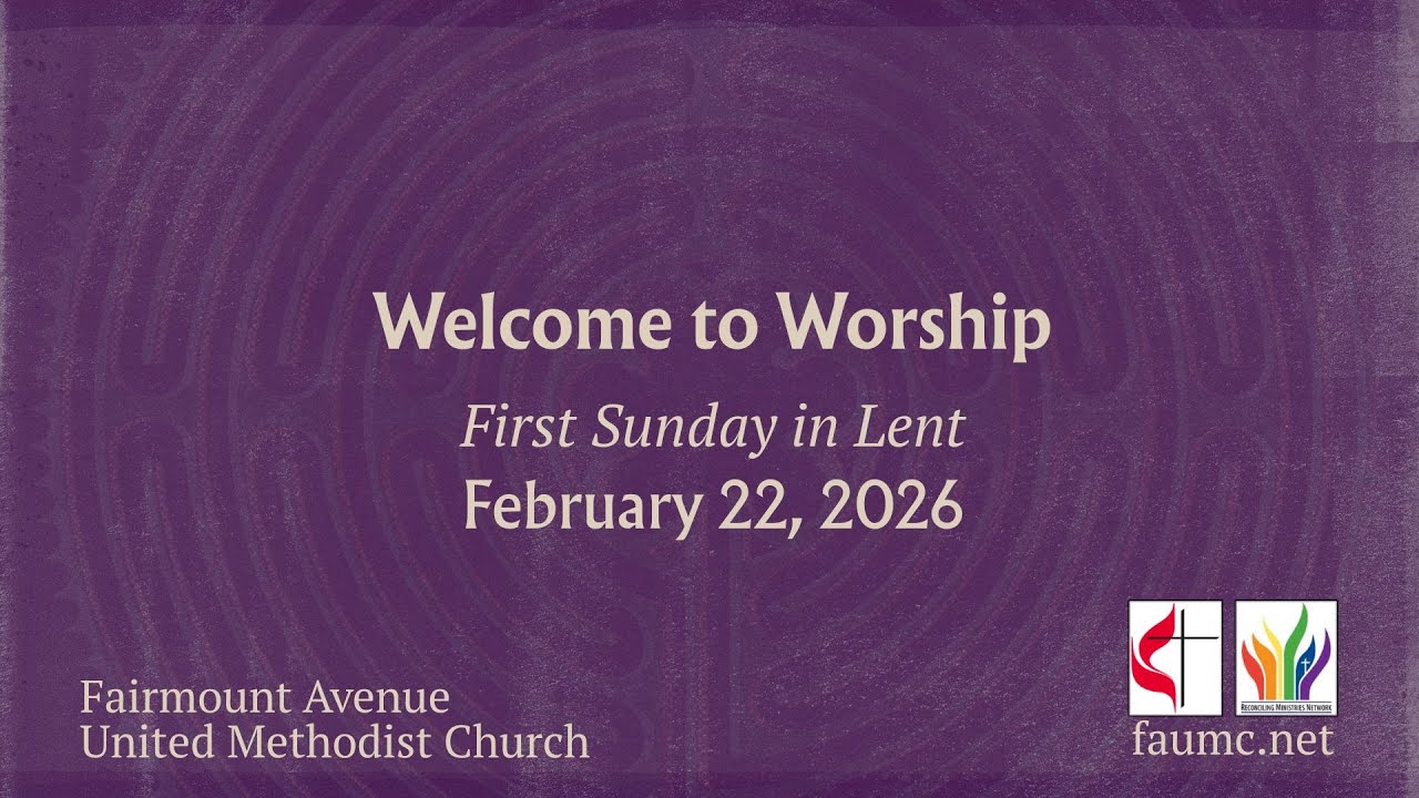 Fairmount Avenue United Methodist Church Livestream February 22, 2026