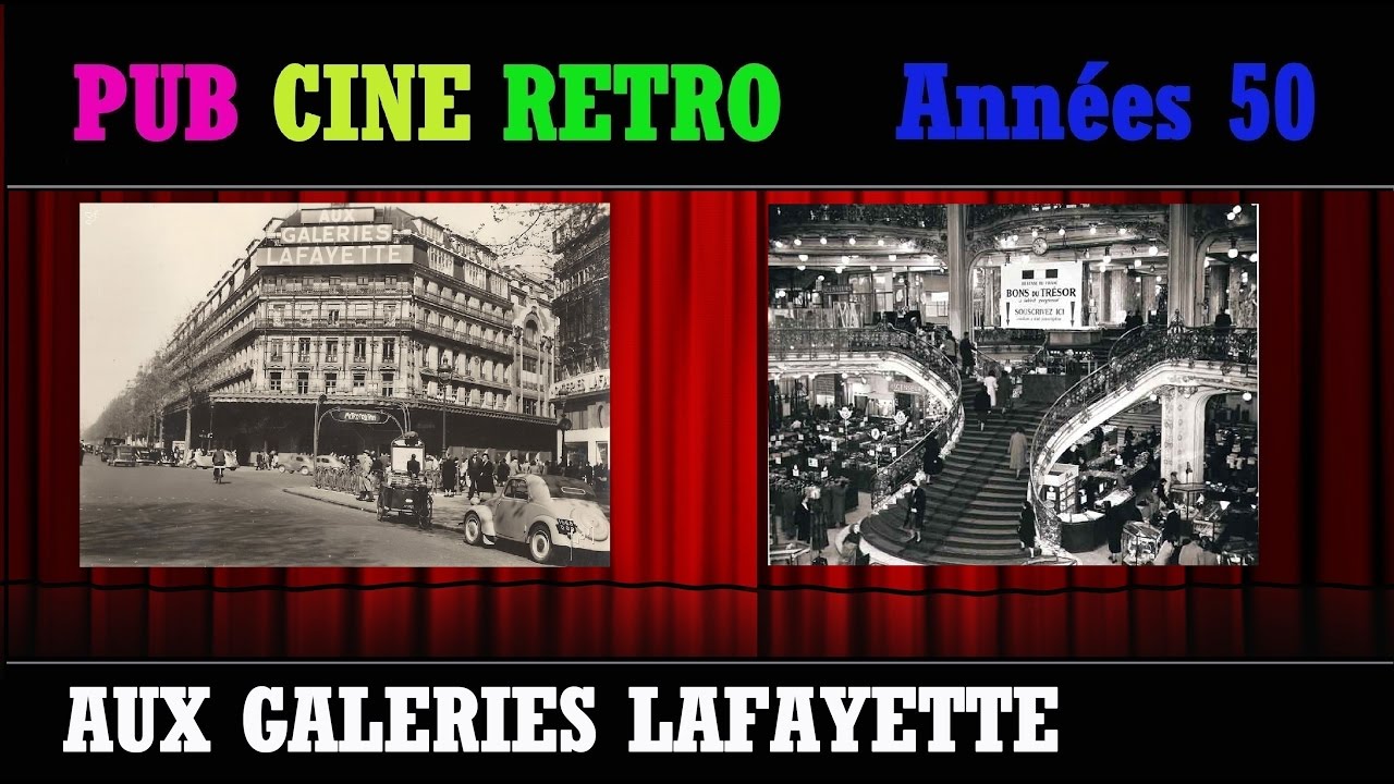 PUB CINE RETRO ANNEES 50 AUX GALERIES LAFAYETTE DE PARIS