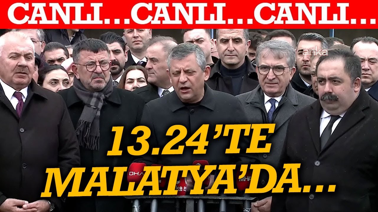 #CANLI  İkinci depremin saatinde Malatya’da hüzün: Özgür Özel konuşuyor… 📱